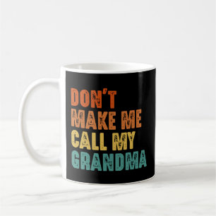 Laat me mijn oma geen grappige familie noemen koffiemok