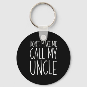 Laat me mijn oom Shirt niet grappig noemen Kinder Sleutelhanger