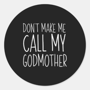 Laat me mijn peetmoeder Shirt Godson Goddau noemen Ronde Sticker