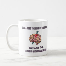 Laat me mijn schema-migraine controleren koffiemok