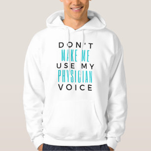 Laat me mijn stem 2 van de arts niet gebruiken hoodie