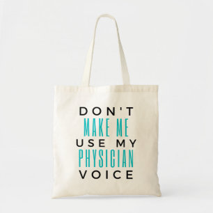 Laat me mijn stem 2 van de arts niet gebruiken tote bag