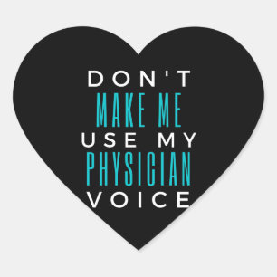 Laat me mijn stem van de arts niet gebruiken hart sticker