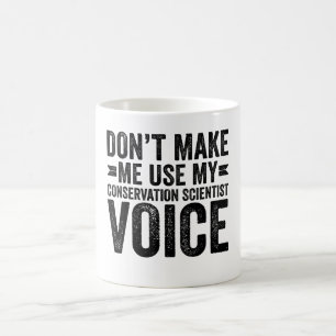 Laat me mijn stem van de conservatiedeskundigen ni koffiemok