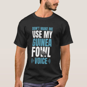 Laat me mijn stem van de parelhoenvogel niet gebru t-shirt