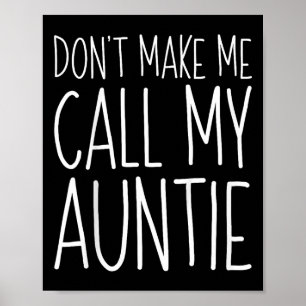 Laat me mijn tante Shirt niet grappig noemen Kinde Poster