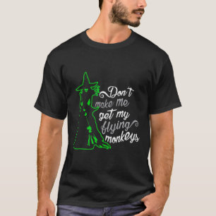 Laat me mijn vliegende apen niet halen t-shirt