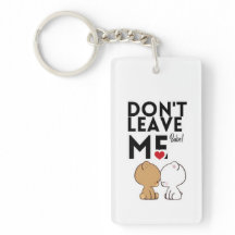Laat Me Niet In De Steek Cute Koppel Love Sleutelh