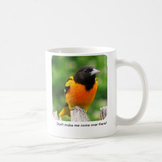 Laat me niet komen... koffiemok
