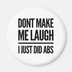 Laat me niet lachen, ik heb net ABS getraind Magneet