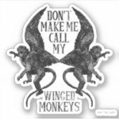 Laat me niet mijn gevleugelde apen™ bellen sticker (Voorkant)