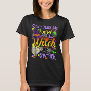 Laat me niet mijn heks-switch Halloween 2 draaien T-shirt