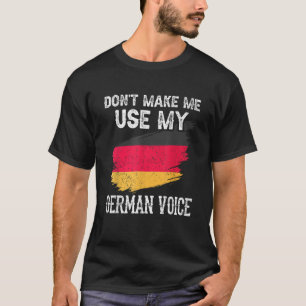 Laat me niet mijn leraar Duits gebruiken T-shirt