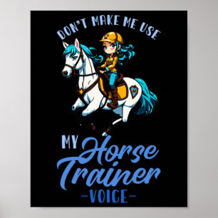 Laat me niet mijn paard trainer stem gebruiken in poster