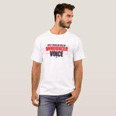 Laat me niet mijn reclamestem T-shirt gebruiken (Voorkant volledig)