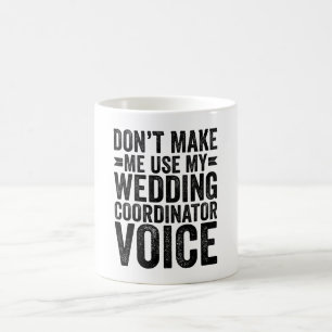 Laat me niet mijn stem van de Coördinator van het  Koffiemok