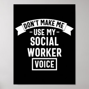Laat me niet mijn stem van de Sociale Arbeider geb Poster