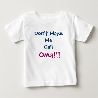 Laat me niet Oma Baby T-shirt noemen