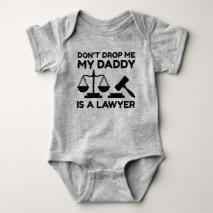 Laat me niet vallen mijn papa is een advocaat romper