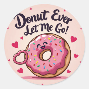 "Laat me nooit gaan!" Sticker van Donut Valentijn