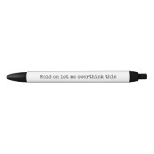 Laat me overdenken aan deze Funny Kantoor Pen