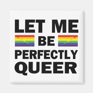 Laat me perfect Queer zijn Magneet