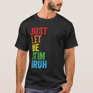 Laat Me Stim Bro Autisme Bewustzijn Autisme Jongen T-shirt