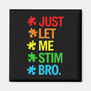 Laat Me Stim Bro Autisme Bewustzijn Grappige Jonge Magneet