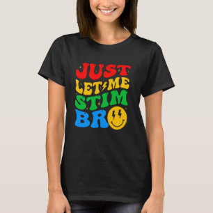 Laat Me Stim Bro Autisme Bewustzijn Voor Kinderen  T-shirt