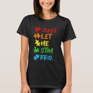 Laat Me Stim Bro Autisme Puzzel Puzzel Uitdrukking T-shirt