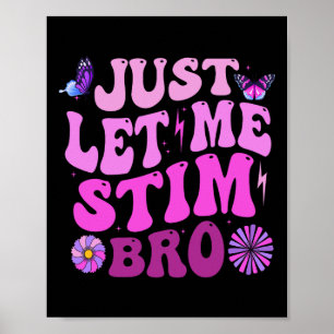 Laat me stim bro Kinder jongens grappig autisme aw Poster