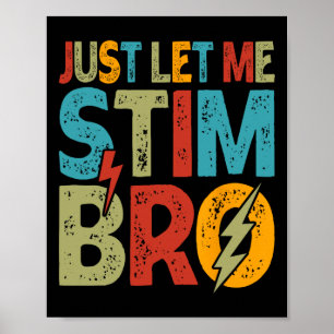 Laat me stim bro Kinder jongens grappig autisme aw Poster