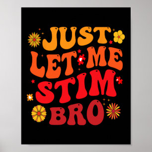 Laat me stim bro Kinder jongens grappig autisme aw Poster