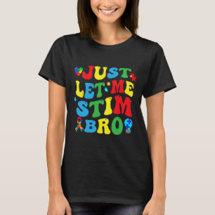 Laat me stim bro Kinder jongens grappig autisme aw T-shirt