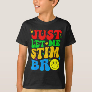 Laat Me Stim Bro Leuk Autism Awareness Moeder Da T-shirt