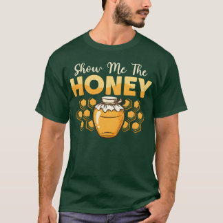 Laat Mehe Honey Beekeeper Imker Bijenteelt frie T-shirt