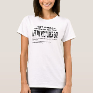 Laat mijn Afbeeldingen gaan! T-shirt