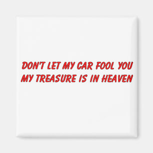 Laat mijn auto je geen Christelijk cadeauobject mi Magneet