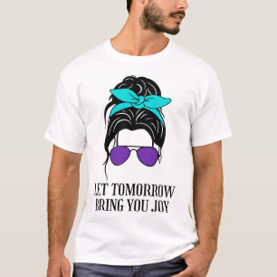 Laat morgen u vreugde brengen zelfmoordpreventie a t-shirt