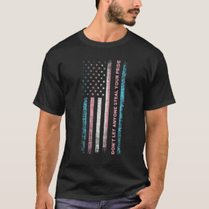 Laat niemand je trots op Trans LGBT Lgbetq laten s T-shirt