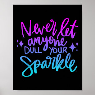 Laat nooit iemand je sprankelende Motivatie wol do Poster