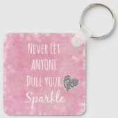 Laat nooit iemand je sprankeling afstompen sleutelhanger (Achterkant)