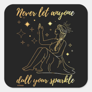 LAAT NOOIT IEMAND UW SPARKLE-inspirerend VERLATEN Vierkante Sticker
