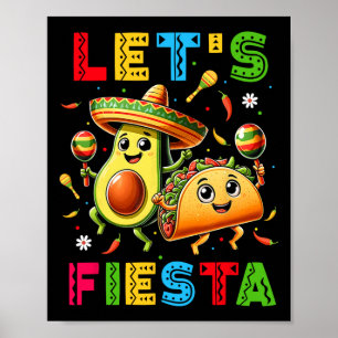 Laat ons feest taco avocado grappig Cinco De Mayo Poster