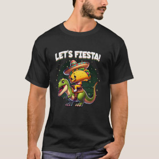 Laat ons Fiesta Dabbing Taco Riding T Rex Dinosaur T-shirt