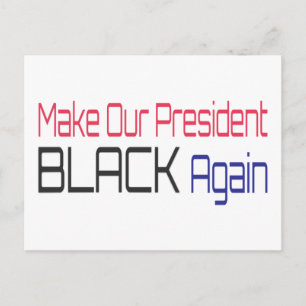 Laat ons President weer zwart maken Obama politiek Briefkaart