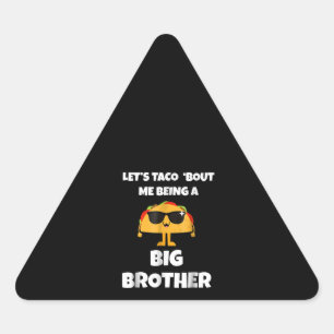 Laat Taco zeggen dat ik een grote angst ben Driehoek Sticker