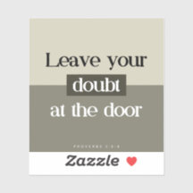 Laat twijfel aan de deur - Bijbelvers Sticker