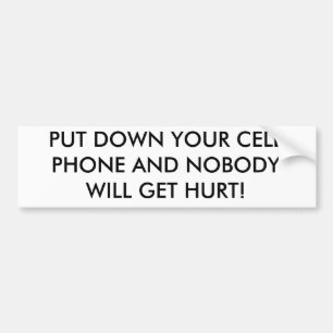 LAAT UW CELTELEFOON DOEN EN NIEMAND KRIJGT ERG! BUMPERSTICKER