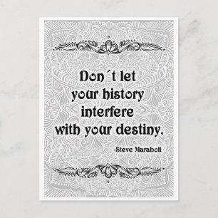 Laat uw geschiedenis niet los - Positive Quote´s Briefkaart